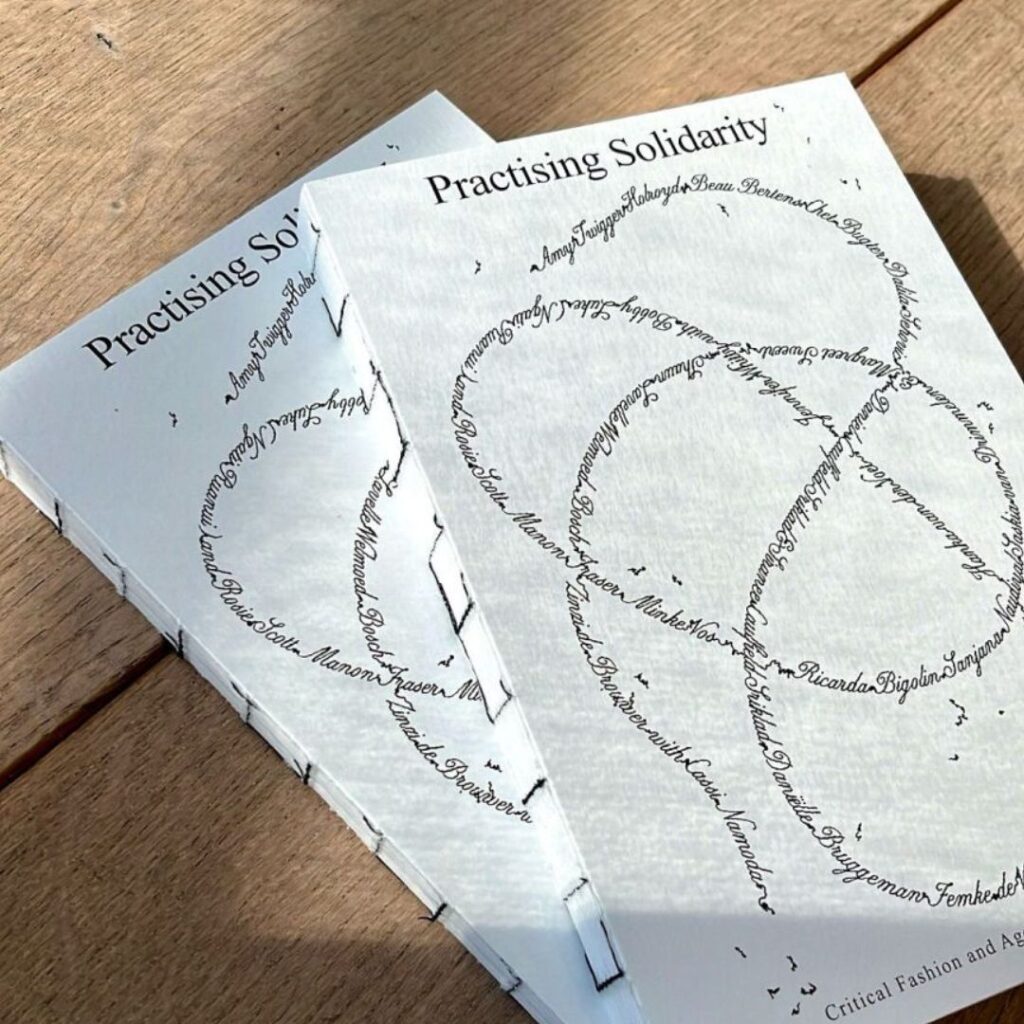 Practising Solidarity. Critical Fashion and Agency that Matters